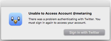 metaning's tweet photo. whee! all my @tweetbot instances for every account on every device have lost the ability to authenticate with Twitter at the same time.

And the "Sign in with Twitter" buttons produce errors (iOS) or do nothing (macOS). https://t.co/M5Ol14vgGd