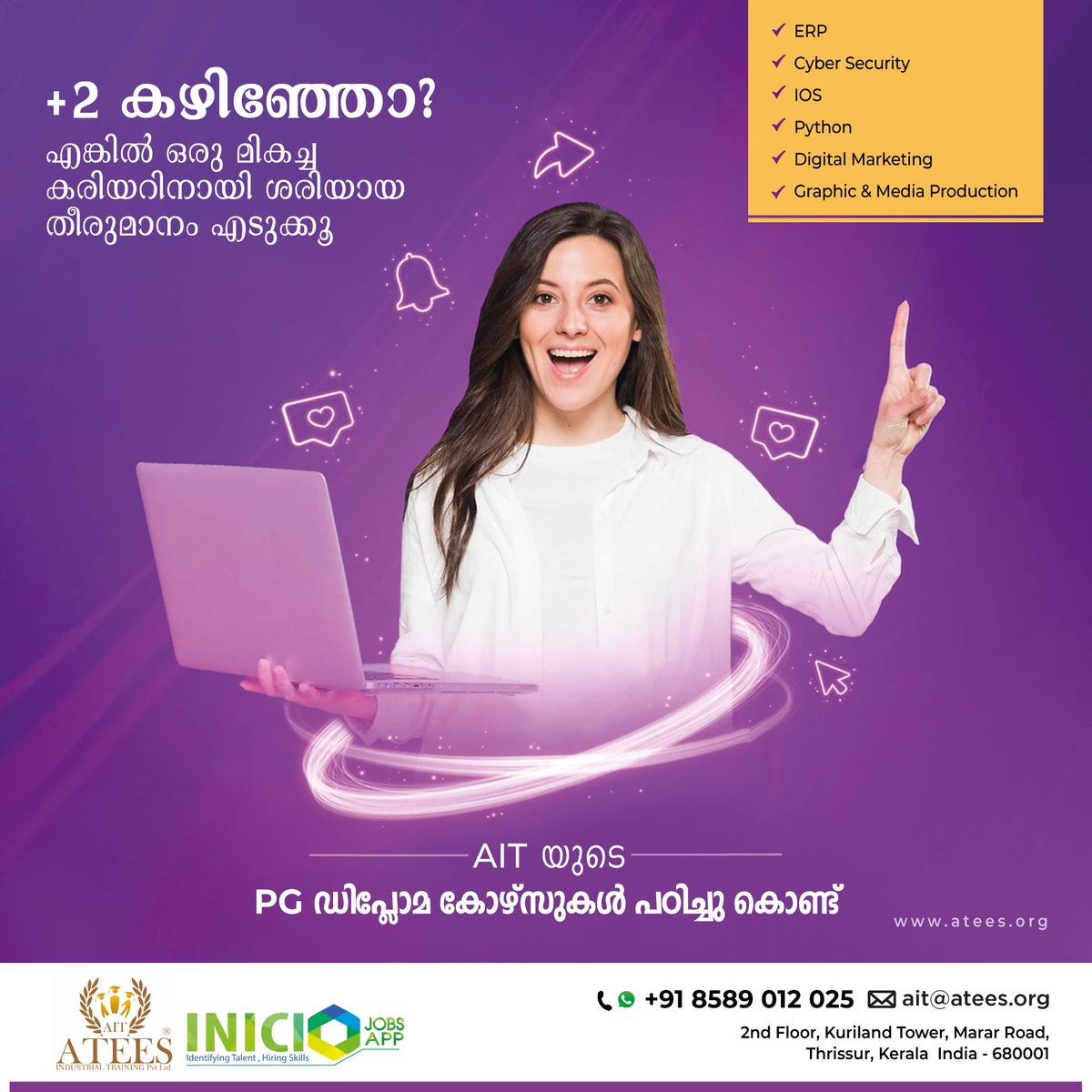 നിങ്ങൾ +2 കഴിഞ്ഞവരാണോ❓
ഇനി എന്താണ് അടുത്ത പരിപാടി❓
എന്ന ചോദ്യം കേട്ട് മടുത്തോ❓

എങ്കിൽ ധൈര്യമായി AIT യുടെ IT കോഴ്‌സുകൾ പഠിക്കൂ! മികച്ച ഒരു കരിയർ സ്വന്തമാക്കൂ.

#Training #Kerala #Careers #school #college #itstudies #jobhunt #professional #diplomacourses #pgemployee #pgdiploma