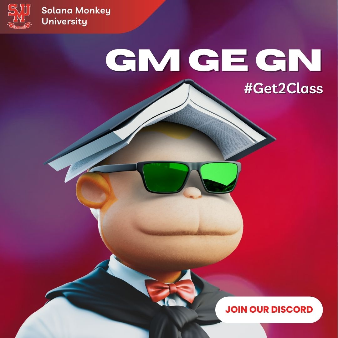 solanamonkeyuni's tweet photo. GM GE GN to everyone ๐ ! If you are a true #SMU believer, put #Get2Class into your twitter name and bio. Let's build together #LFG #solana #nft #SolanaNFT https://t.co/xTeZX1kYkV