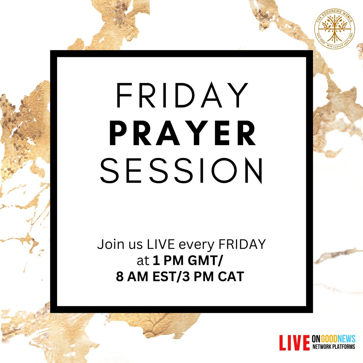 Tune in for the Friday Prayer Session live at 1pm GMT across the GoodNewsWorld TV Network, as we declare and decree the will of God over nations. #prayer #pray #Jesus #goodnews #uebertangel