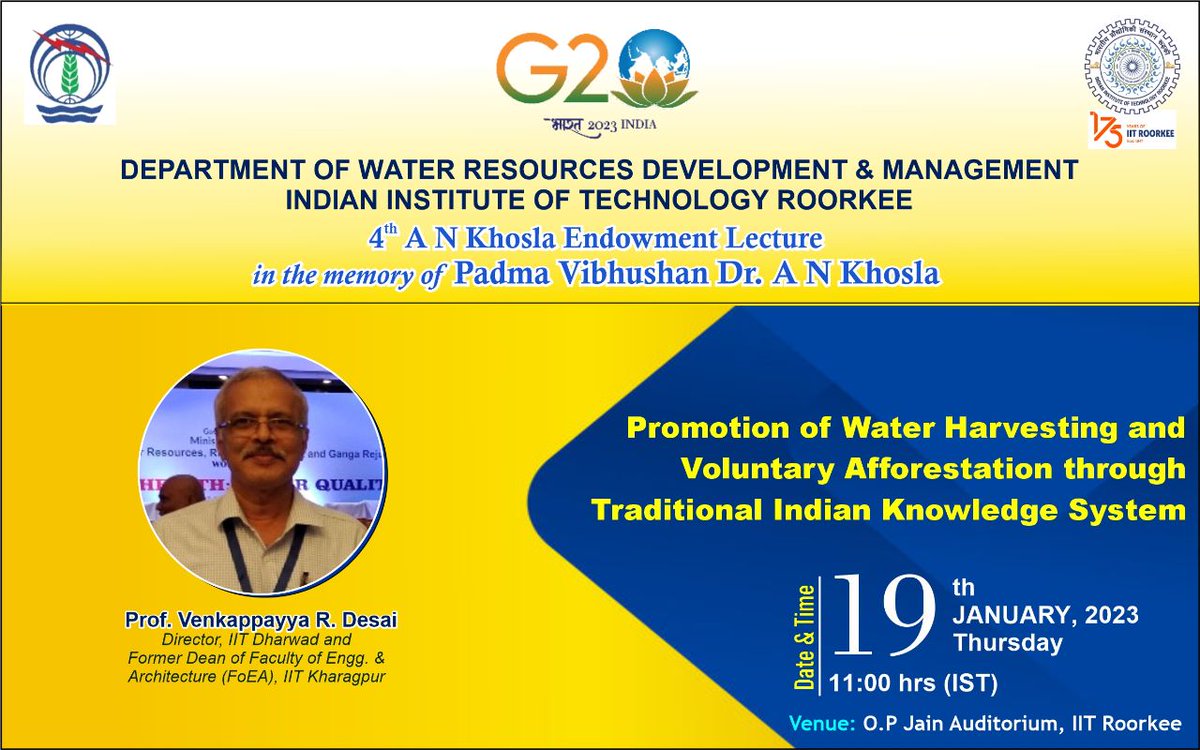 In the continuation of Dr. AN Khosla lecture series, WRDM <a href="/iitroorkee/">IIT Roorkee</a>  is organizing 4th AN Khosla Endowment lecture on “Promotion of Water Harvesting and Voluntary Afforestation through Traditional Knowledge System” by Prof. Venkappaya R Desai, Director, <a href="/iitdhrwd/">IIT Dharwad</a>.