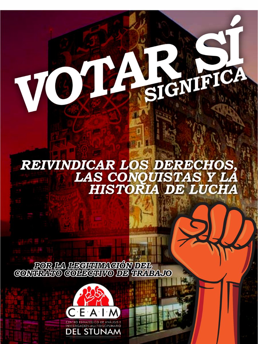 Este 24, 25 y 26 de enero VOTA SÍ, para que se mantenga el contrato colectivo de trabajo administrativo del STUNAM.