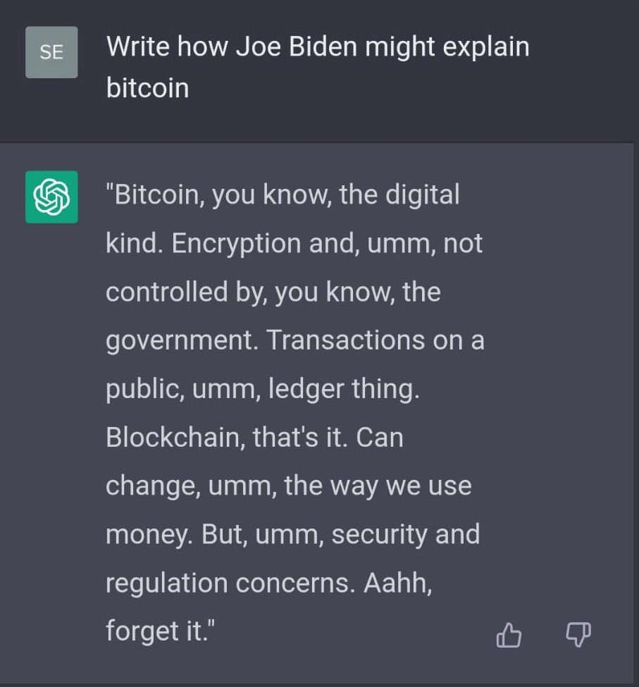 Hey Chatbot, how would Joe Biden explain Bitcoin.