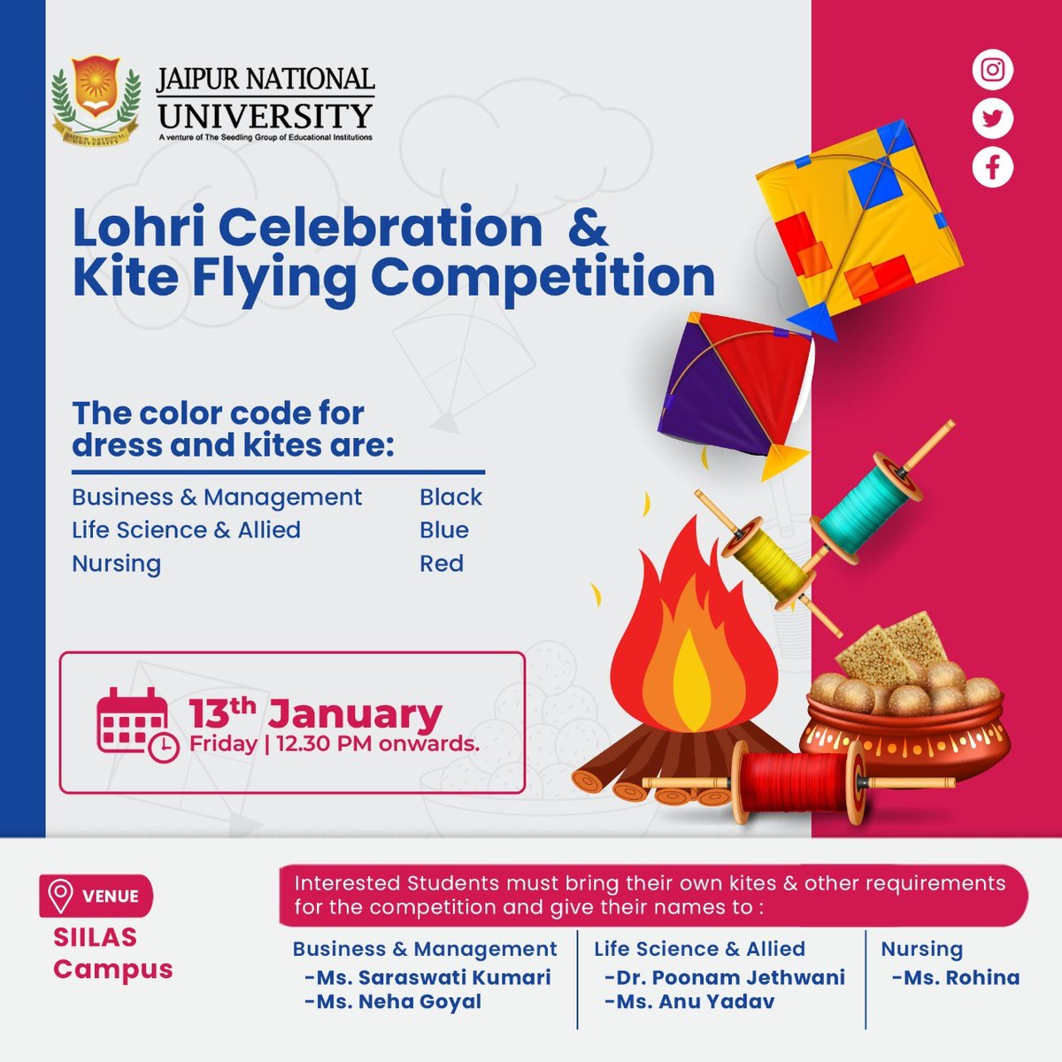 JAIPURJNU's tweet image. #Jaipurnationaluniversity celebrates #Happylohari2023 together  We invite you to join us for the LOHRI CELEBRATIONS, #Kiteflyingcompetition on Friday,13/01/23, from 12:30 PM 
color code for dress &amp;amp; kites:
👉Business &amp;amp; Management: Black
👉Life Science &amp;amp; Allied:Blue
👉Nursing: Red