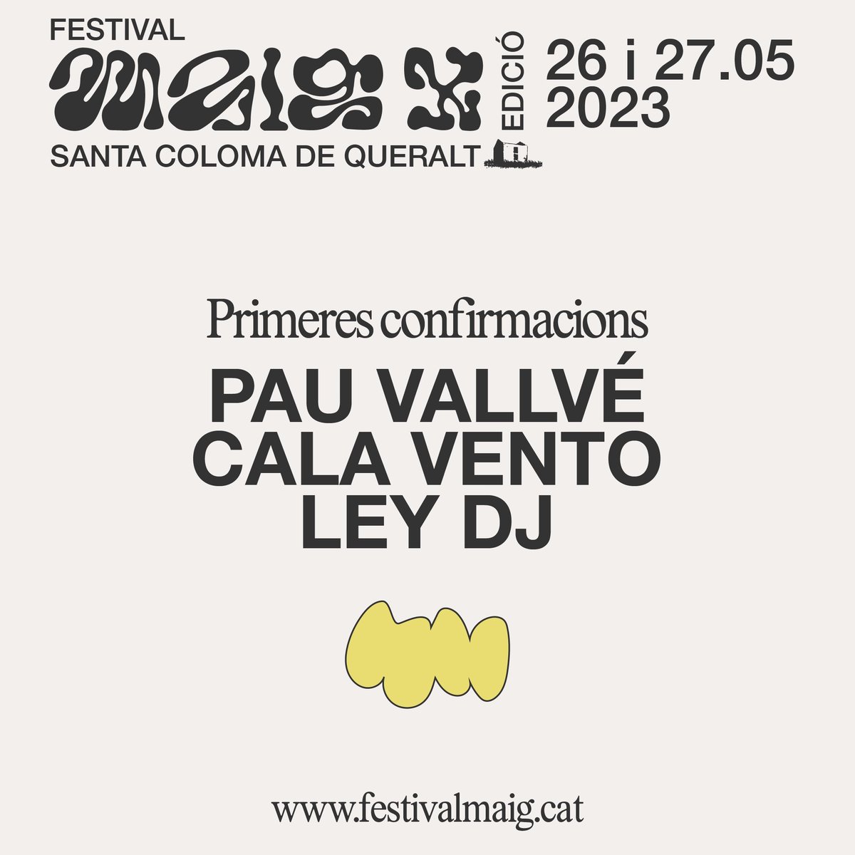 <a href="/PauVallve/">PAU VALLVÉ</a> <a href="/CalaVento/">Cala Vento</a> i <a href="/Ley_dj/">Ley</a> són les primeres confirmacions pel desè aniversari del Festival MAIG ♥️
