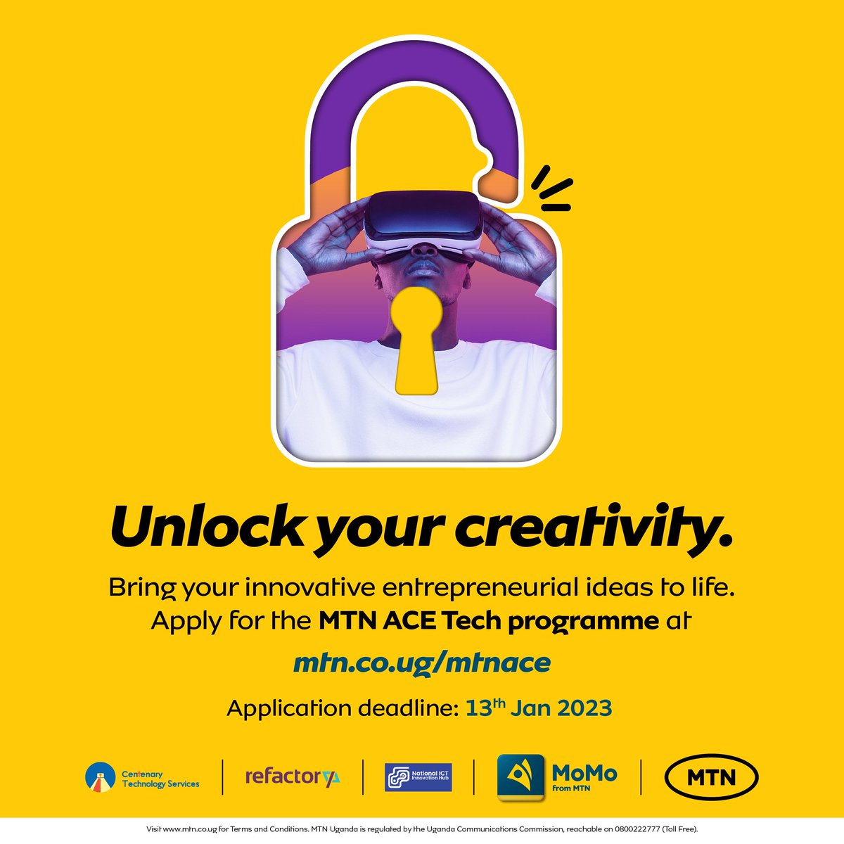 DEADLINE is today: 13th Jan 2023 

Don't miss out on what will be your 2023 game-changer. 

Apply for the MTN ACE Tech Programme at mtn.co.ug/impact/mtn-ace/

#MTNAce #DoingGoodTogether