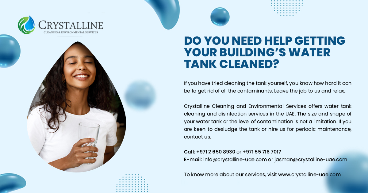 We care for your health. #Crystalline offers #watertankcleaning services. Contact us to get rid of contaminants in your building's #watertank.

Call: +971 2 650 8930 or +971 55 716 7017
E-mail: info@crystalline-uae.com or jasman@crystalline-uae.com
Visit crystalline-uae.com