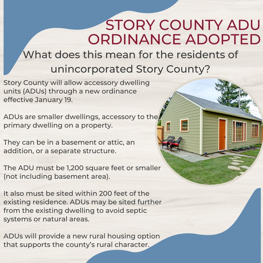 On Tuesday, the Board of Supervisors passed the Accessory Dwelling Unit ordinance. Below you can find specifics of the ordinance. Although ADUs will not be allowed until January 19th, you can fill out the application here: storycountyiowa.gov/pdpermits