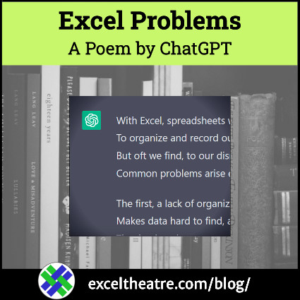 SpreadsheetDay's tweet image. A poem about Microsoft Excel problems, written by ChatGPT #Excel #poetry #ExcelProblems
exceltheatre.com/blog/archives/…