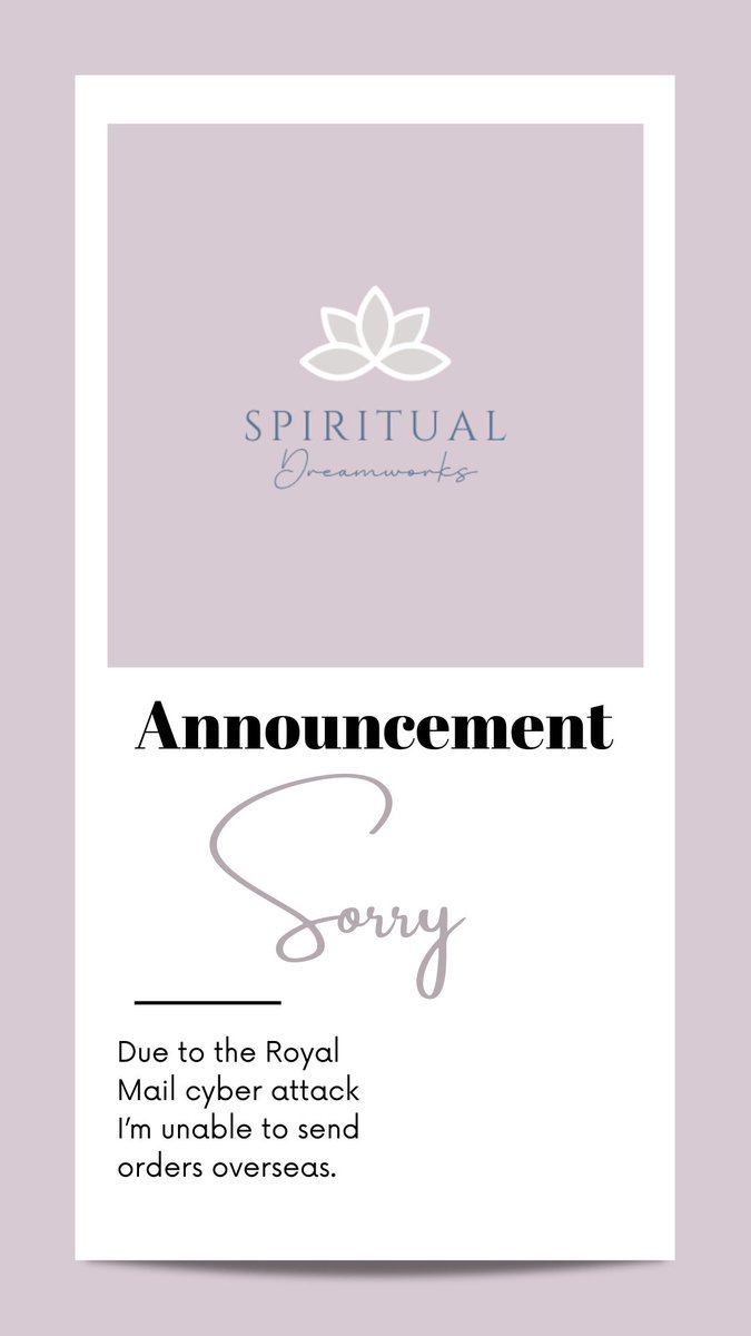 SpiritualDream5's tweet photo. ANNOUNCEMENT ‼️ Due to the Royal Mail cyber attack I’m no longer able to send orders overseas, this is temporary and I will edit my delivery settings again as soon as the issue is resolved, sorry for any inconvenience 💫✨ #royalmail #royalmailproblems #royalmailcyberattack https://t.co/NVZn4YuBbr