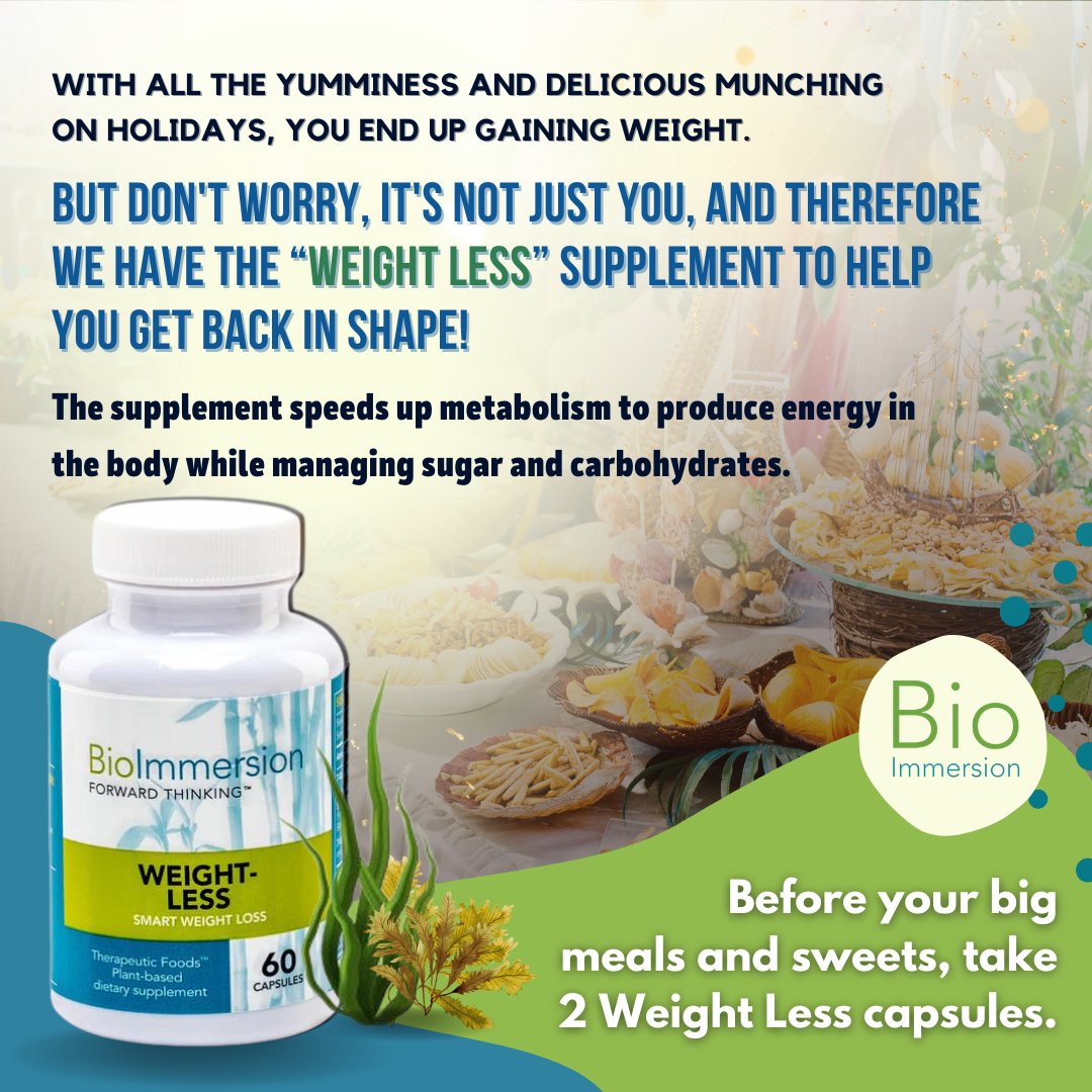 Order the Weight Less supplement today so you can enjoy your holiday feast without any guilt.

Read more here - bioimmersion.com/blogs/news/enj…

#holidayfood #hoidaydessert #holidaymeals #holidayweight #weightcontrol #boostmetabolism #metabolismbooster #plantbasedsupplements