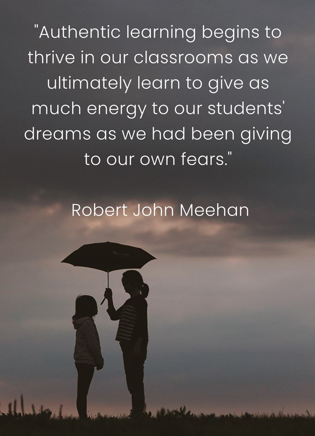 BabyGo2014's tweet photo. @TeachersJourney @artcoaching @ChaneyCoaching @loveGoldenHeart "Authentic learning begins to thrive in our classrooms as we ultimately learn to give as much energy to our students' dreams as we had been giving to our own fears." Robert John Meehan #edchat #passiondriven #edtech #k12 #elemchat #teacherquality #eduleaders #edleadership https://t.co/flFhqxDWCU