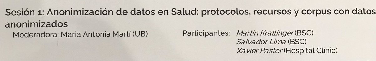 Alfons_Valencia's tweet photo. Comienza el infoday sobre #PLN #NLP 
Primera sesión sobre anonimizacion del corpus clínico CARMEN 

Con @MKrallinger &amp; Salvador Lima @BSC_CNS + Xavier Pastor @hospitalclinic Modera Maria Antonia Marti @UniBarcelona 

(Resultados en parte del  #PlanTL de @SEDIAgob) https://t.co/Eq23eQhIkR