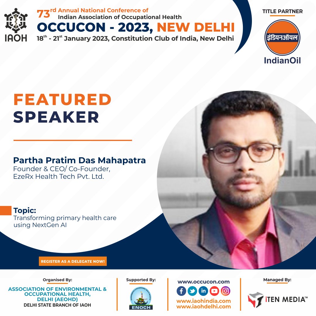 occucon's tweet photo. Pleased To Welcome Mr. Partha Pratim Das Mahapatra, Founder &amp; CEO, @EzeRxHealth As Our "Esteemed Speaker" OCCUCON 2023 New Delhi, The 73rd Annual National Conference of IAOH
👉Register As A Delegate Now: https://t.co/2NZAlK9ZBY
👉18th–21st Jan23, CCl, New Delhi. https://t.co/Joo7bqsrxD