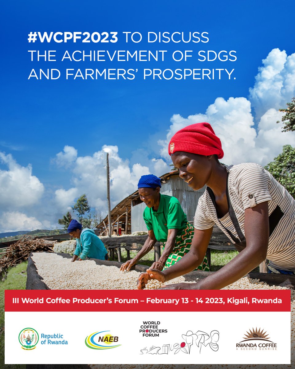 Are you into #CoffeeSector? Meet us at #WCPF2023 to explore how we can work together to ensure sustainable #CoffeeProduction, the achievement of the Sustainable Development Goals, and farmers’ prosperity. #RwandaCoffee
 
See details & register here: worldcoffeeproducersforum.com