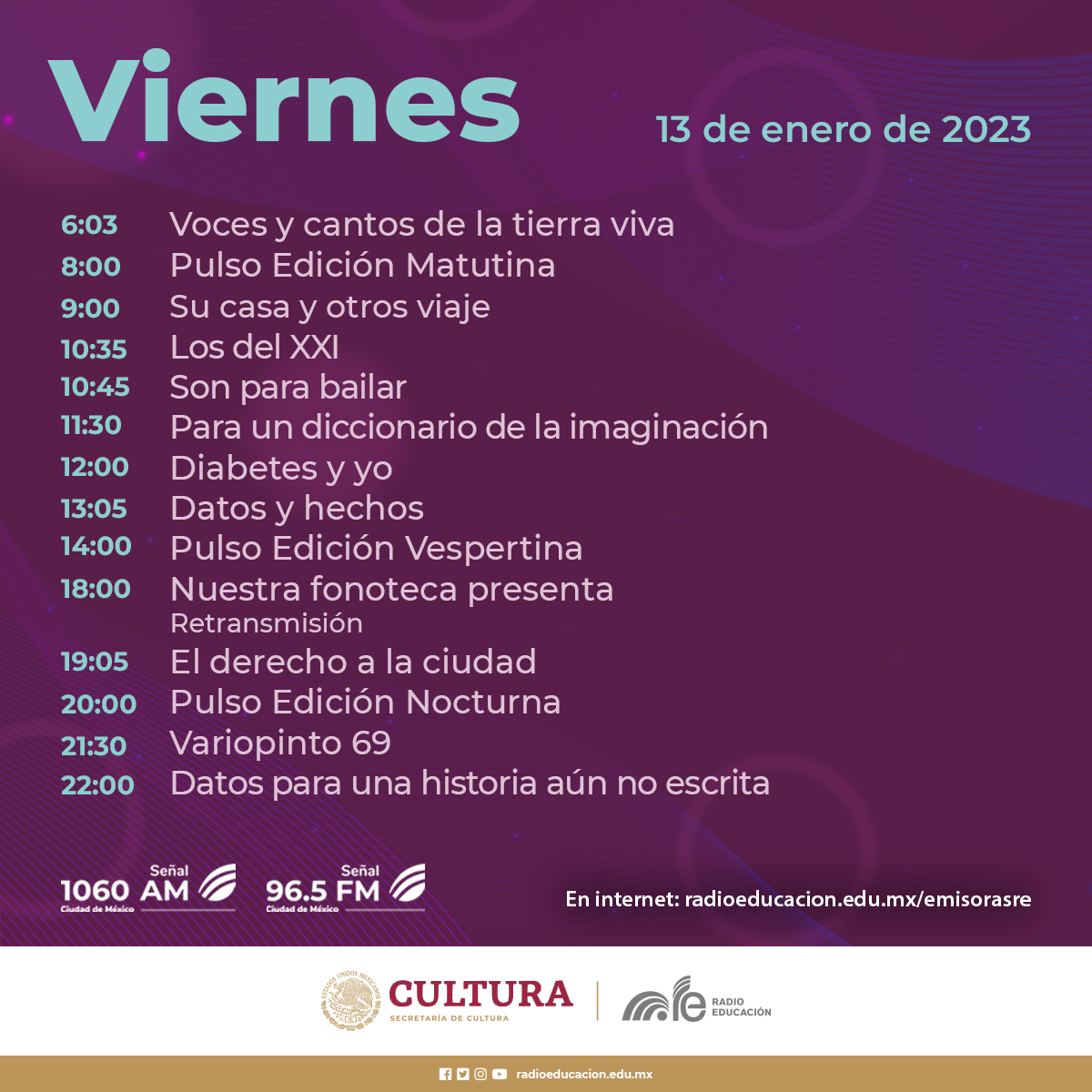 RadioEducacion's tweet photo. Este #Viernes escucha #RadioEducación y disfruta nuestra programación 😊
No te pierdas Los del XXI 🧒🏽 Para un diccionario de la imaginación 📚 #Diabetes y yo 💊 #Variopinto 69 🏳️🌈 Datos para una historia 🎷 y mucho más 🔊
📻 1060 AM, 96.5 FM #CDMX
💻 https://t.co/p4QeZpjhJj https://t.co/tEryM7iLkn