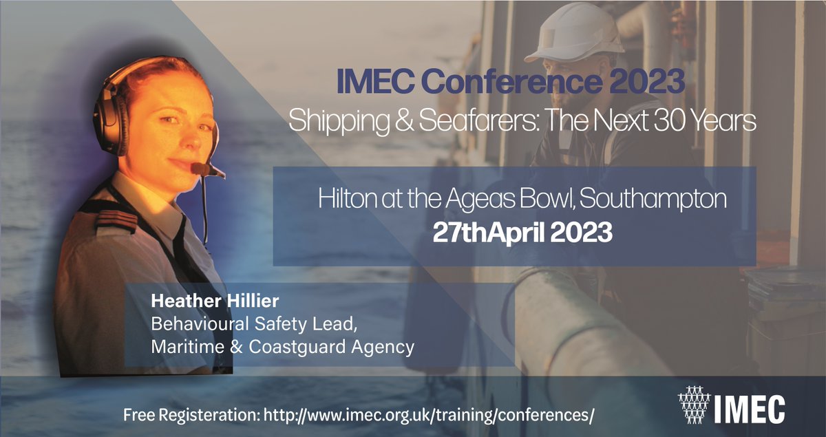 Join Heather Hillier, Behavioural Safety Lead at Maritime &amp; Coastguard Agency, at IMEC’s upcoming conference “Shipping &amp; Seafarers: The Next 30 Years” at The Hilton Ageas Bowl in Southampton, UK.
Limited tickets available! Sign up here: lnkd.in/eju9QbMf
#IMECCON23