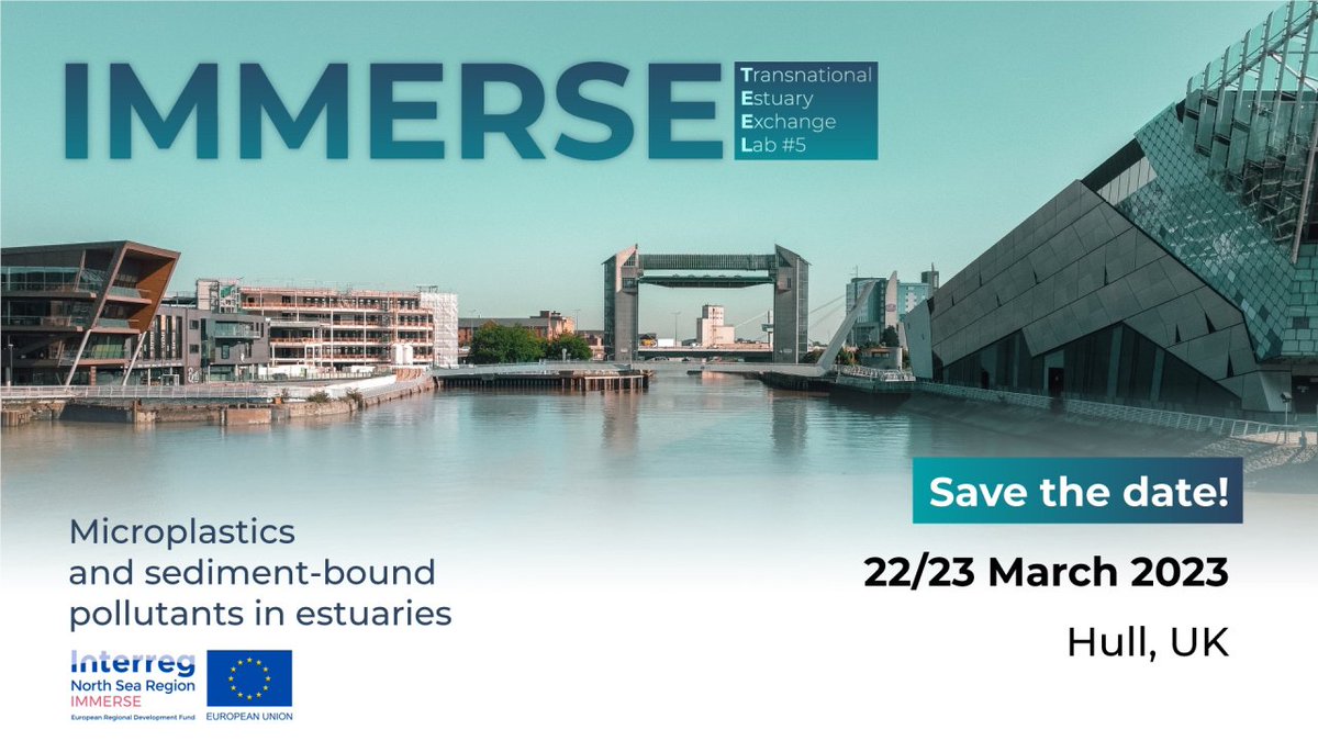 @IMMERSE_NSR Join us in Hull from 22-23 March 2023 to discuss microplastics and sediment-bound pollutant in North Sea estuaries! REGISTER: lnkd.in/efu9NXuT @INTERREG_NWE @interregeurope @RegioInterreg @Interreg_eu @INTERREG_NWE @Interreg_Danube @Interreg2Seas