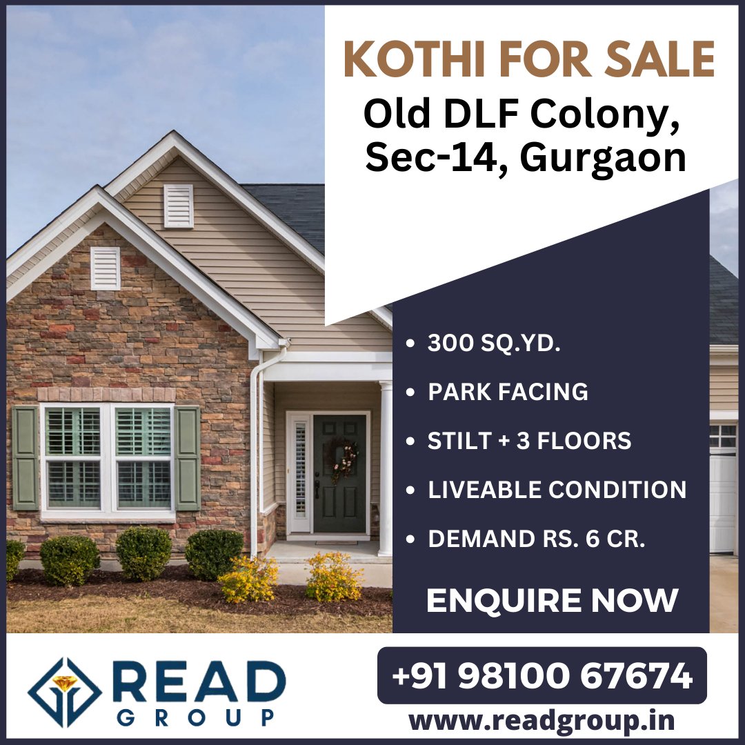 readproperties1's tweet photo. ☑️ Kothi For Sale
☑️ Old DLF Colony, Sec-14, Gurgaon
☑️ 300 sq. yd.
☑️ Park Facing
☑️ Stilt + 3 Floors
☑️ Liveable Condition
☑️ Demand Rs. 6 cr.
......
☑️ For More Info: CALL/WHATSAPP: +91 9810067674
☑️ Email: sales@readgroup.in https://t.co/y05TqBrHw3