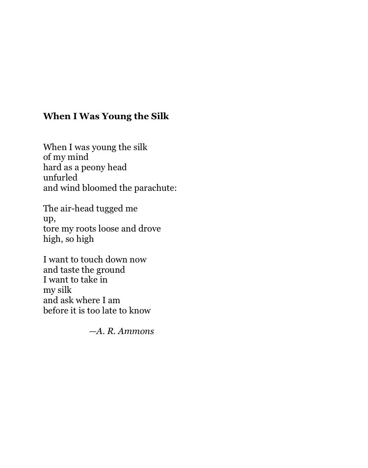 Today's poetry thread: YOUTH & AGE There is a season for everything. Here's a stunner by A. R. Ammons. Feel free to add poems.