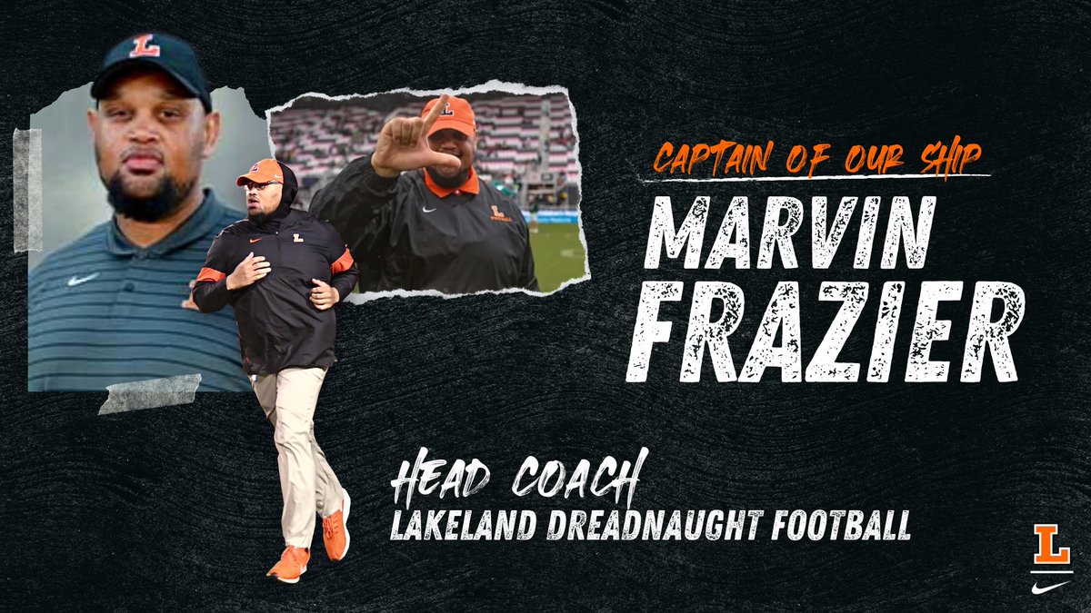 LHSNaughts's tweet image. Join us in welcoming the new Lakeland Football Head Coach, Marvin Frazier! 

#Lkld #Dreadnaughts #Second2None