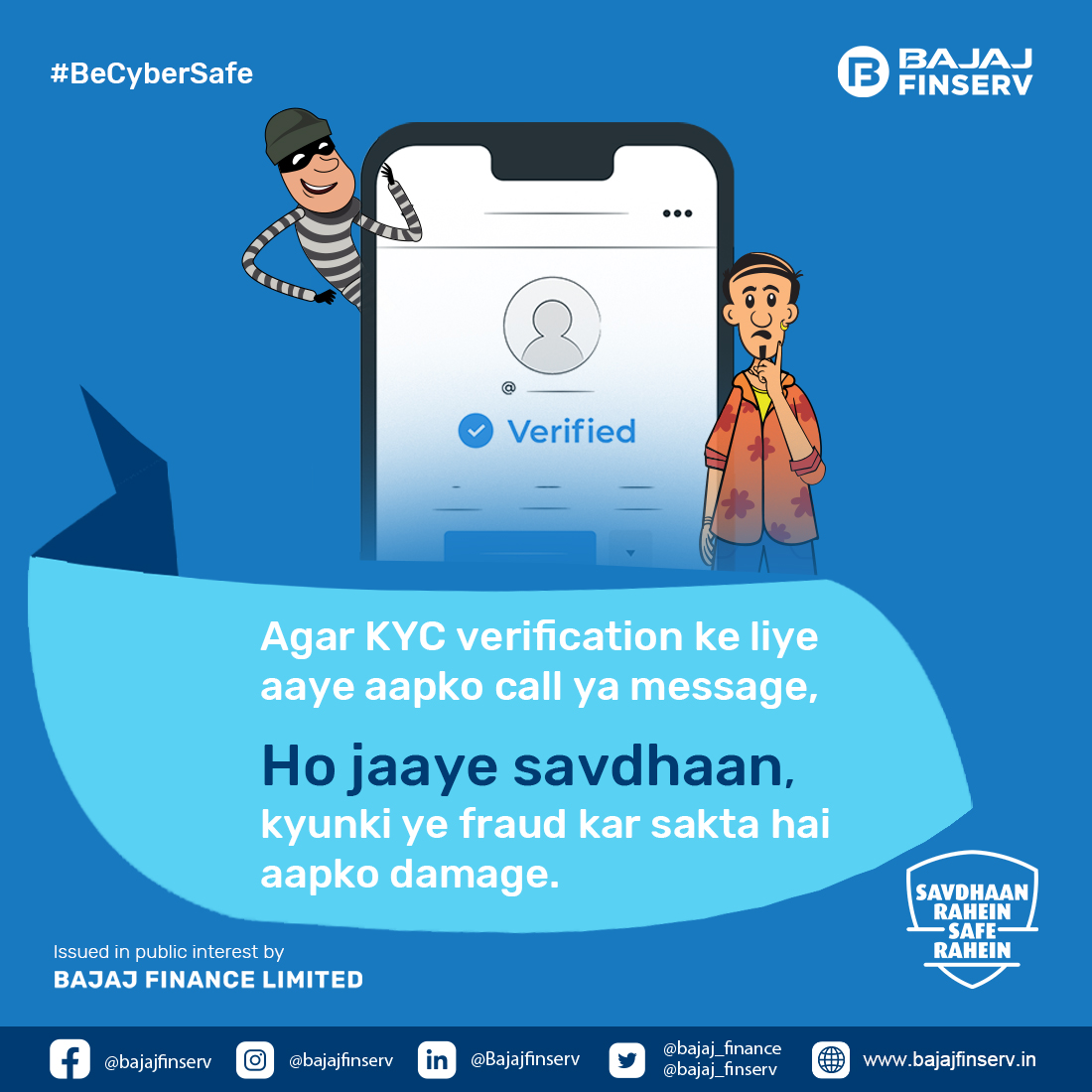 Bajaj_Finance's tweet photo. KYC Fraud ka shikaar na bane! Tips to protect yourself from #KYCFraud
🤔 Think before clicking on a link
📱 Don’t install third party apps for KYC
👥 Never share your personal info with strangers https://t.co/r1HVnGXGL8