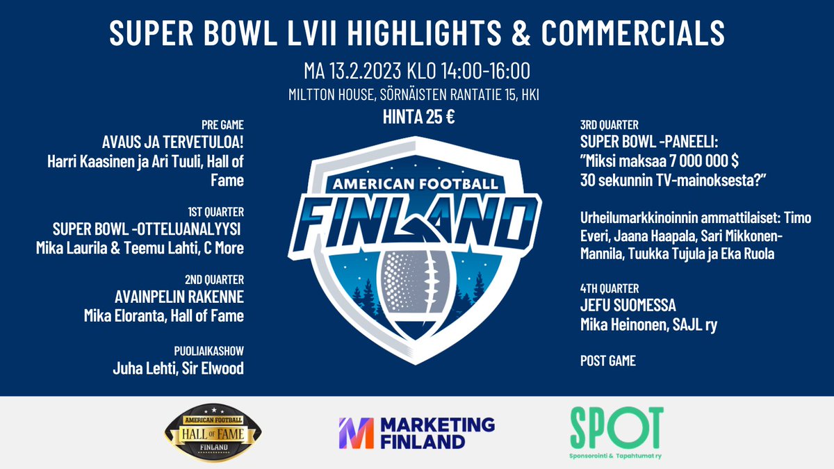 Urheilumarkkinoinnin huipputapaaminen – NFL Super Bowl LVII ratkaisupelien ja mainonnan analysointi sekä paneelikeskustelu.

Paikkoja rajotetusti, varaa omasi👇

marketingfinland.fi/kauppa/koulutu…

<a href="/spot_ry/">SPOT RY</a> 
#nflsuperbowl #superbowl #superbowl2023 #markkinointi #urheilumainonta