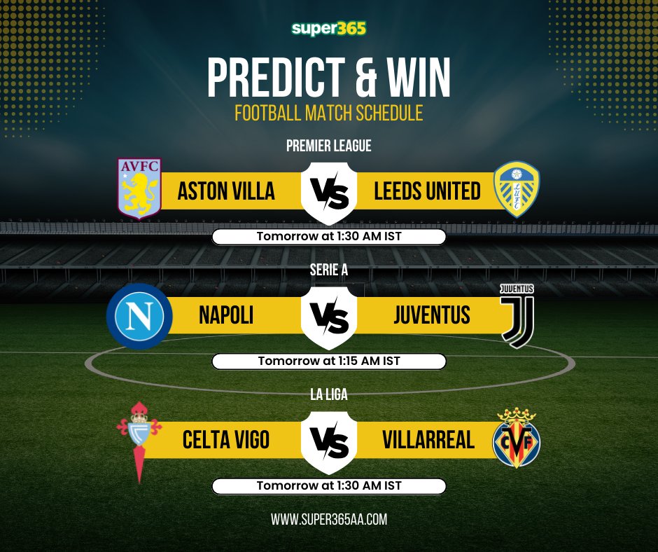 super3652's tweet photo. Take advantage of the football matches predict and win amazing rewards with Super365.

Hurry, get bonus to play online: https://t.co/PsHXcSTRMF 

#AstonVilla  #leedsunited #Napoli  #Juventus  #celtavigo #Villarreal  #PremierLeague  #seria #LaLiga  #LaLigaSantander https://t.co/MDvh5H9qhS