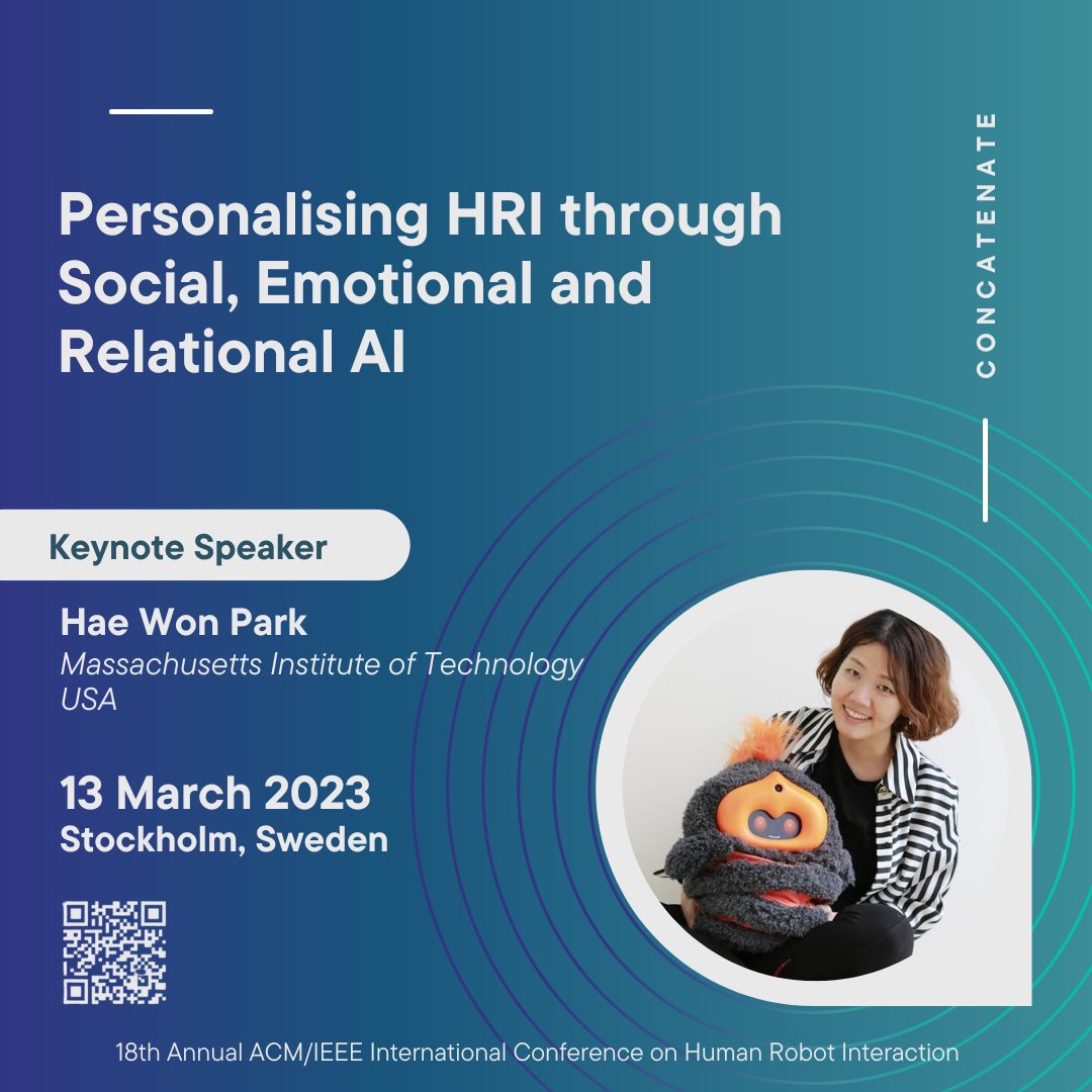CONCATENATE (@perseoworkshop) on Twitter photo Don't miss the chance to hear <a href="/robohaewon/">Hae Won Park</a>, Hae Won Park from MIT, speak on personalising HRI through Social, Emotional and Relational AI at our #CONCATENATE workshop on March 13 in Sweden. #HRI2023 <a href="/HRI_Conference/">The HRI Conference</a> <a href="/PerseoProject/">PERSEO European Training Network</a> Don't miss the chance to hear <a href="/robohaewon/">Hae Won Park</a>, Hae Won Park from MIT, speak on personalising HRI through Social, Emotional and Relational AI at our #CONCATENATE workshop on March 13 in Sweden. #HRI2023 <a href="/HRI_Conference/">The HRI Conference</a> <a href="/PerseoProject/">PERSEO European Training Network</a>