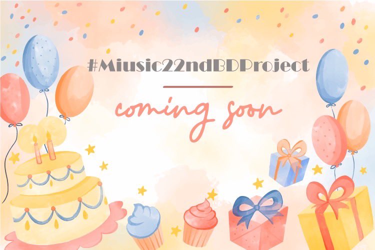 GE_Music48's tweet photo. ✨ Miusic Birthday Project ✨

𝑪𝒐𝒎𝒊𝒏𝒈 𝑺𝒐𝒐𝒏

#Miusic22ndBDProject
#miusic https://t.co/LFlBtuToza