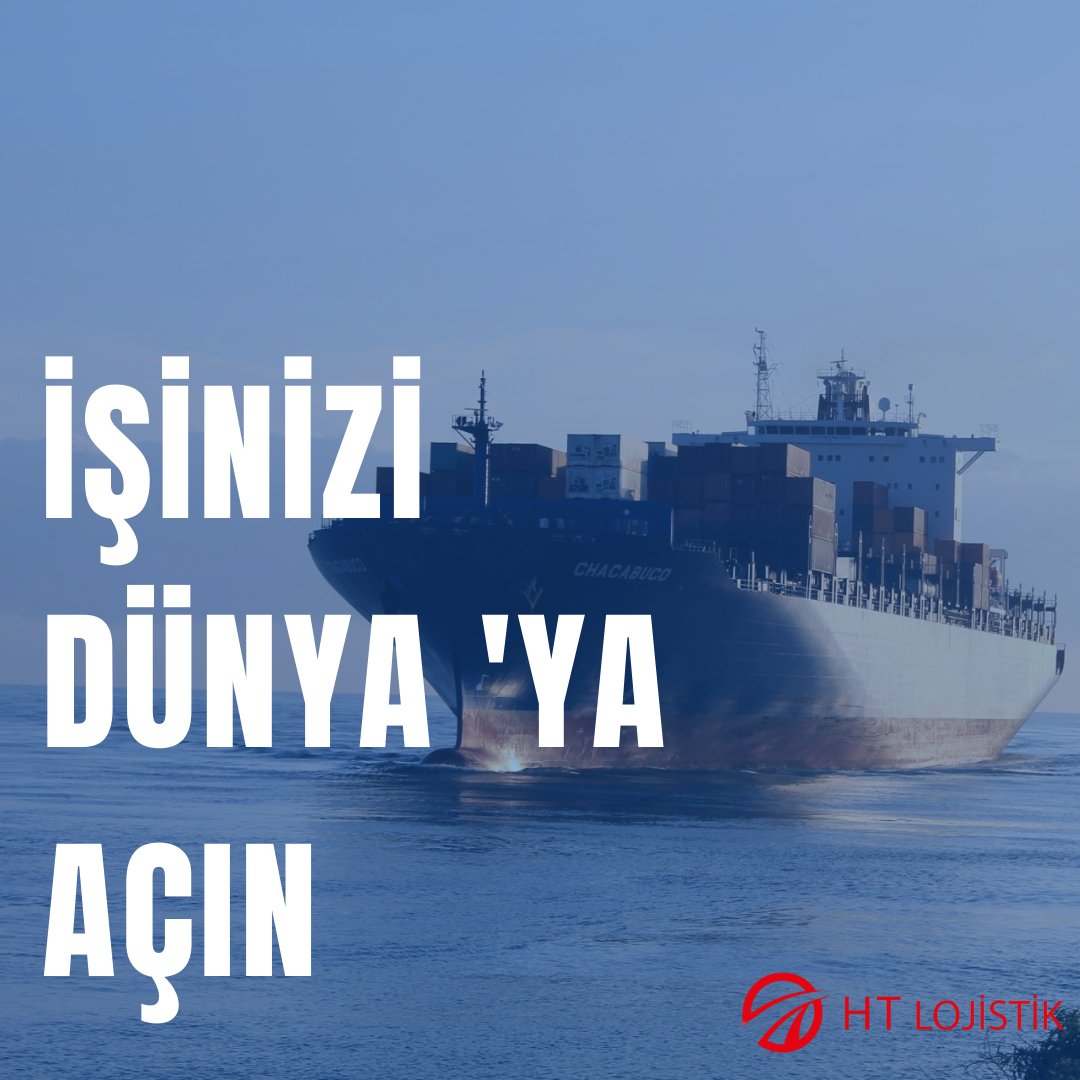 HLojstik's tweet image. İşinizi Dünya&apos;ya Açın...

#HTLogistic #Logictics
