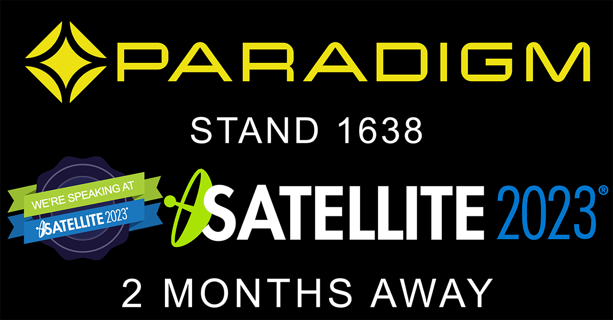 Satellite 2023 is only 2 months away! We are looking forward to showcasing the world’s most advanced satcom at the world’s biggest satellite show!