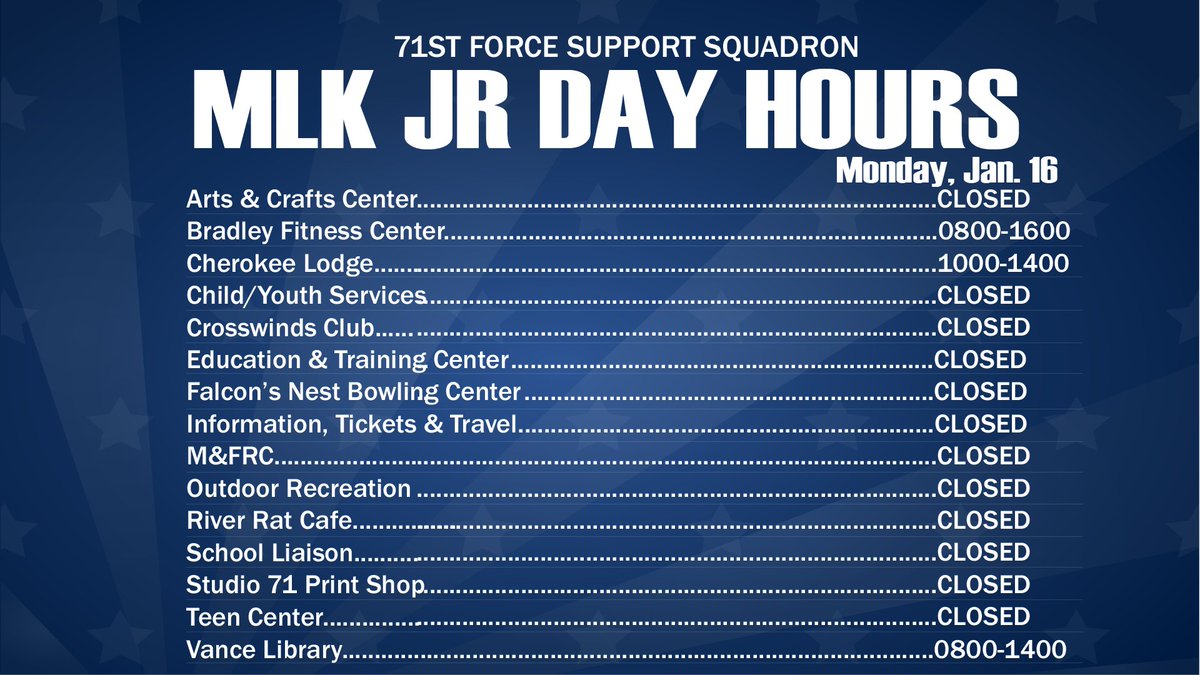 vance71fss's tweet photo. 71st Force Support Squadron facilities will be closed on January 16, 2023, to honor Martin Luther King day.  Martin Luther King, Jr., Day, in the United States, is a holiday (the third Monday in January) celebrating the achievements of Martin Luther King, Jr. https://t.co/bgWCgaNsIT
