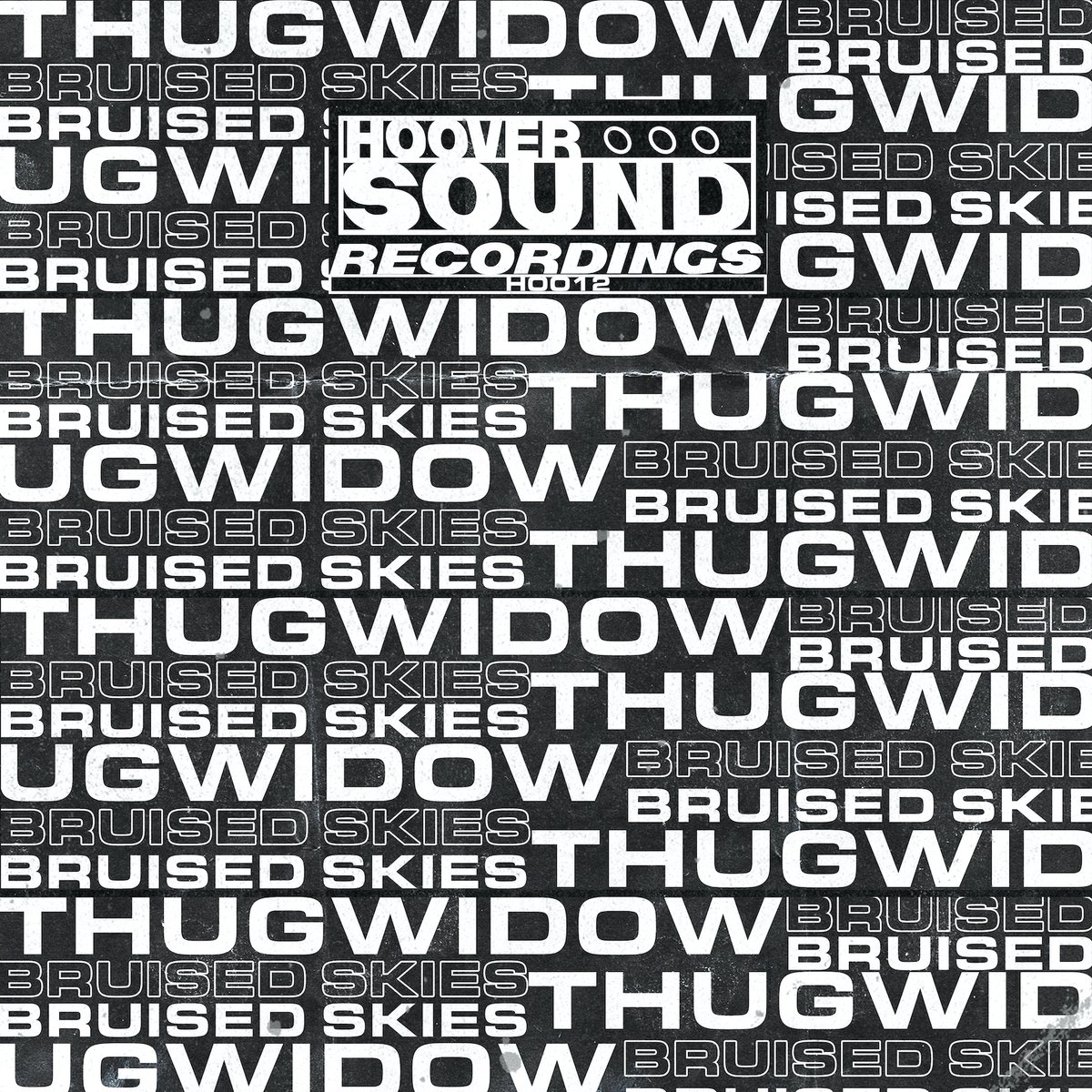 Pre-Order Now:
THUGWIDOW Bruised Skies - Blimey
<a href="/hooversoundrecs/">HOOVERSOUND</a> 

bleep.com/release/317051