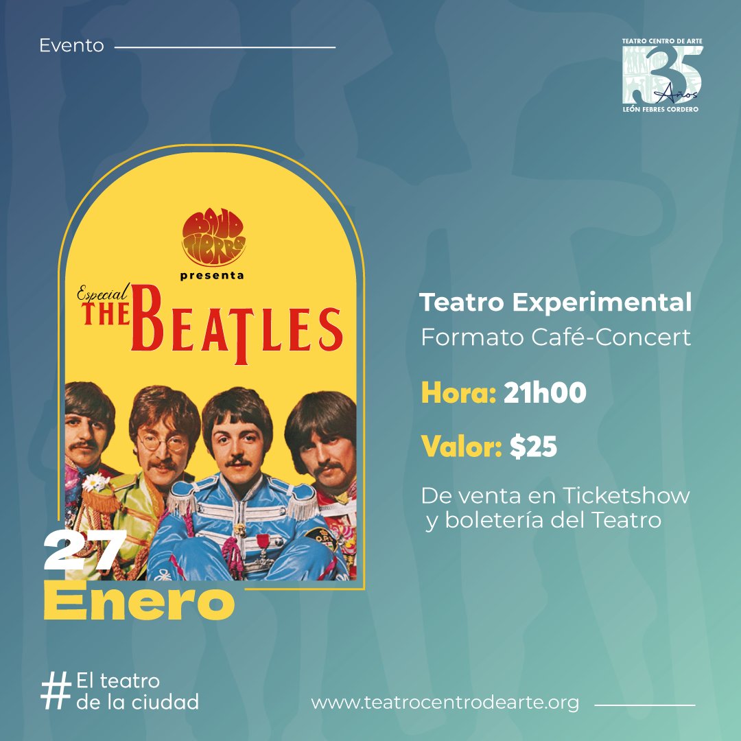 BAJOTIERRA1's tweet photo. No te pierdas este show inolvidable a THE BEATLES!! 😎🤟🏻
.
Lugar: @tcagye
Dia: vier. 27 enero 2023
Hora: 21h00
Valor de la entrada: $25 https://t.co/rZAF18aLiH