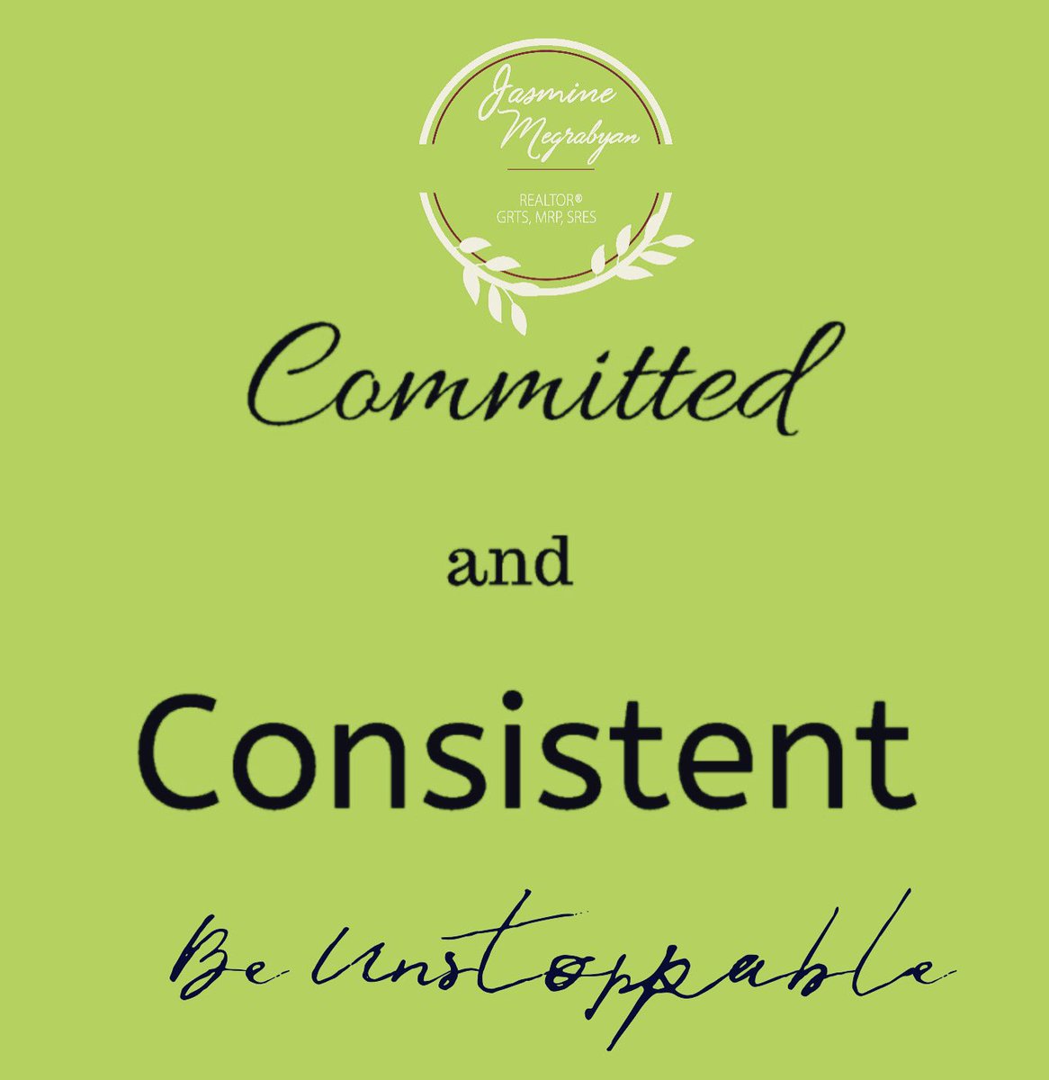 Be unstoppable and let commitment and consistency become the foundation for your daily actions!  #unstoppable #commitment #consistency #youractionsbecomeyourhabits #kwestatesbyjasmine🏡