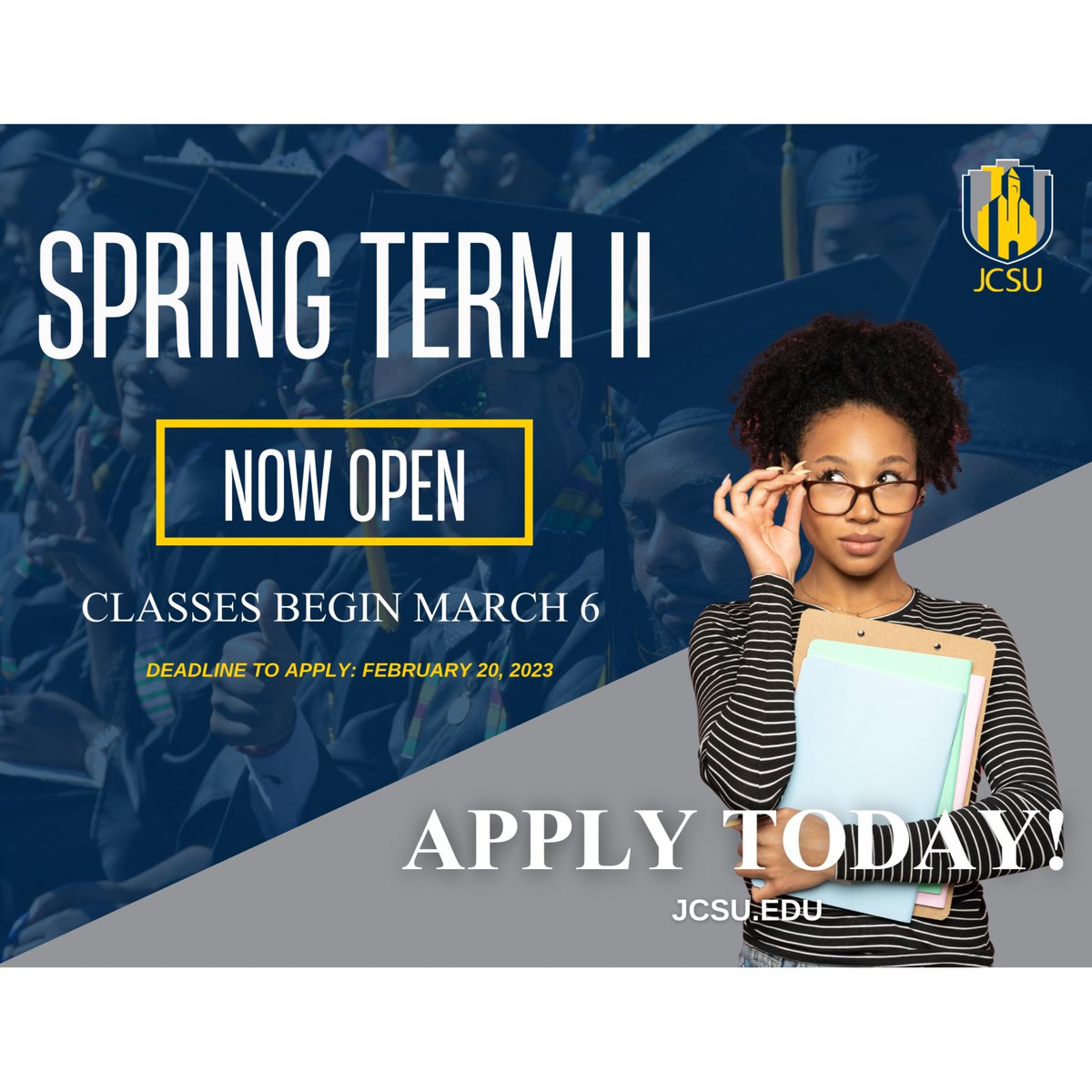 AdmissionsJcsu's tweet photo. If you missed the traditional spring semester, don't worry - Spring Term II is NOW OPEN for enrollment! ✅

APPLY TODAY! Classes begin March 6th. Deadline to register is February 20th. Visit https://t.co/JWUf4Fo7XH to apply. 

#JCSU #JCSUADMISSIONS #SPRINGTERMII https://t.co/SKH3bdtWW9