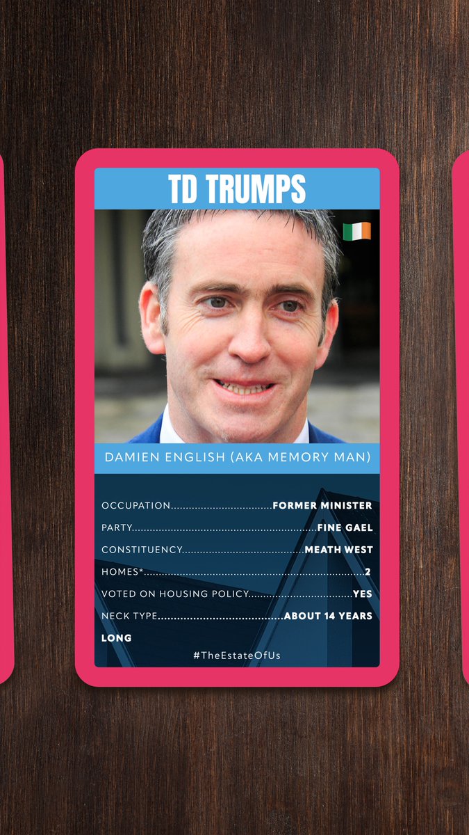 EstateOfUs's tweet photo. A new TD Trump card freshly printed this morning thanks to the brilliant journalists at @wereontheditch  Where @finegael politician @Damien_English falls down is actual properties owned, but he trumps most politicians on the length of time he forgot he owned one. Phenomenal stuff https://t.co/bp2q8lH8CT