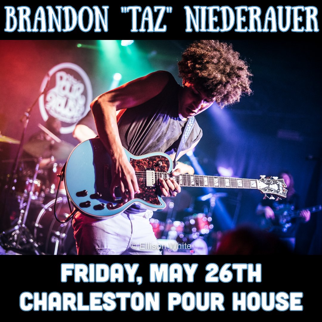 ♫ ANNOUNCING :: Brandon 'Taz' Niederauer | FRI, 5.26.23 | Main Stage | 8pm Doors/9pm Show #ChsMusic #LoveLiveMusic #CharlestonSC @NiederauerMusic Tickets ON SALE now! - bit.ly/3ZKoJvs