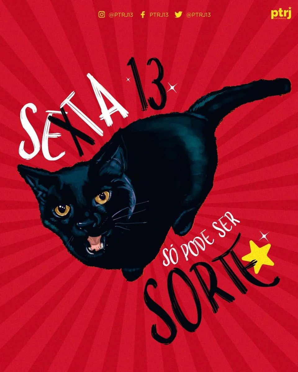 13 é progresso! Sexta é felicidade! E gato preto é sorte! Vamos aproveitar  nossa sexta-feira 13 sem maltratar os animais. #sextou! 🎨 @PTRJ13, image size:960x1200