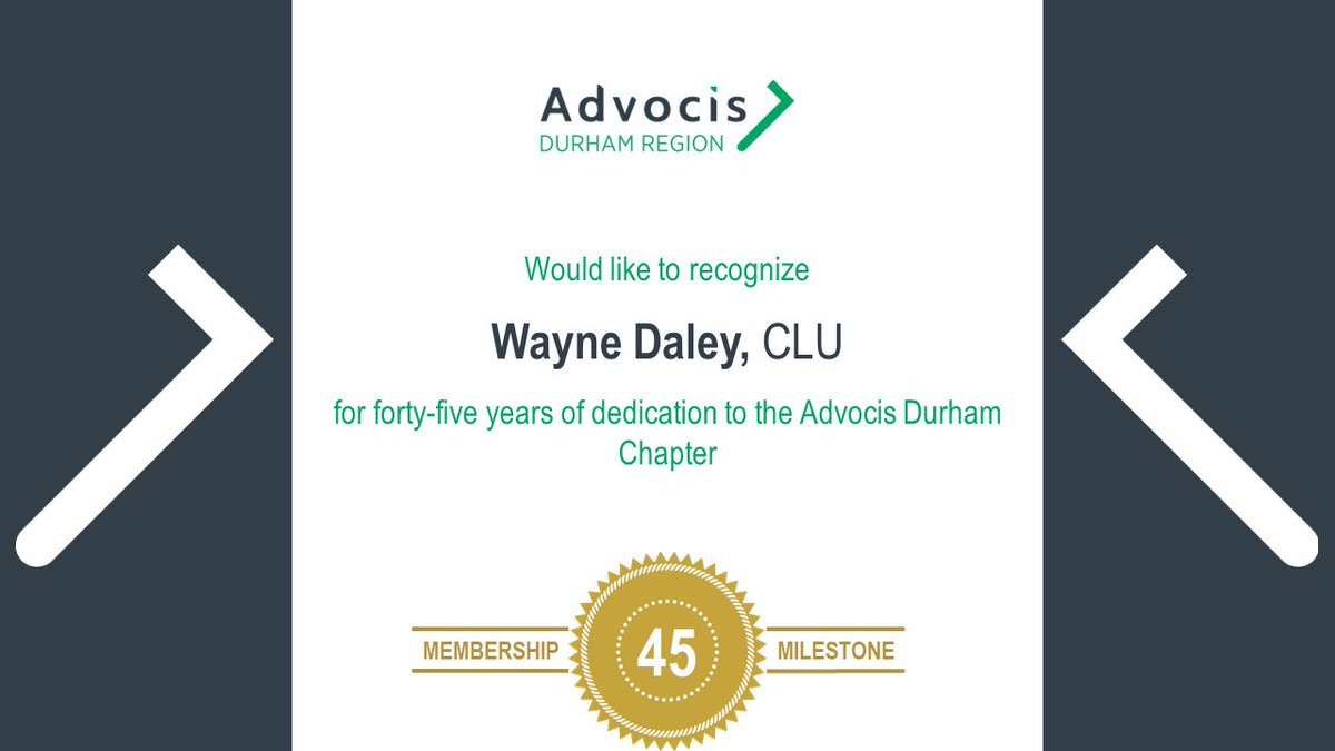 Wayne Daley, CLU celebrated 45 years with <a href="/AdvocisDurham/">Advocis Durham</a>  in 2022. Thank you Wayne for your years of membership with our chapter!