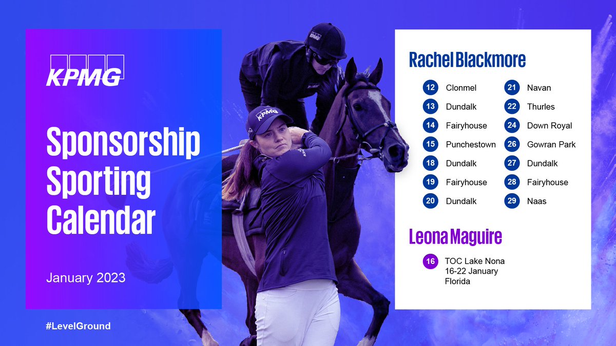 KPMG_Ireland's tweet image. In case you missed it... here’s the January sporting calendar for KPMG Ambassadors Rachael Blackmore &amp;amp; Leona Maguire.👇 #LevelGround
