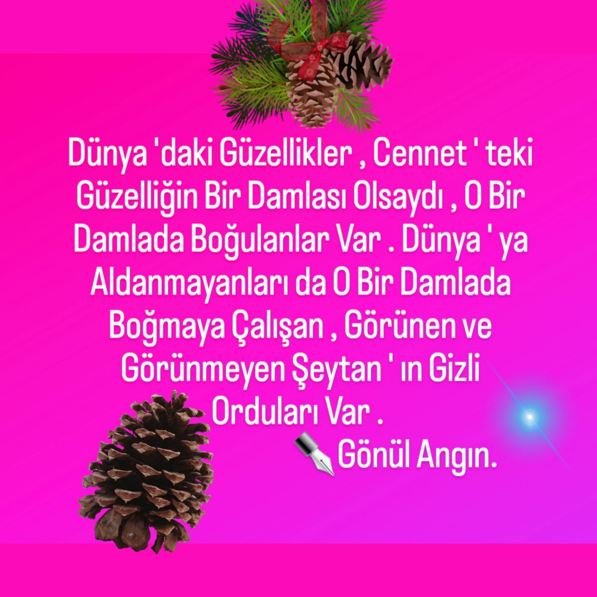 GonulAngin's tweet photo. 🪄⭐️😘😉💕Bugün Yazdığım Sözlerim.. ✒️Gönül Angın. Teşekkür Ederim. 👑🔱🇹🇷❤️🧿🥰🎵🎀🍀🎊🎉🕊🎄🎁
#musicians #Turkey #İstanbul #GönülAngın #Tasavvuf #Teslimiyet #Muslims #HappyNewYear #Welcome2023 https://t.co/jsBXtga6I4