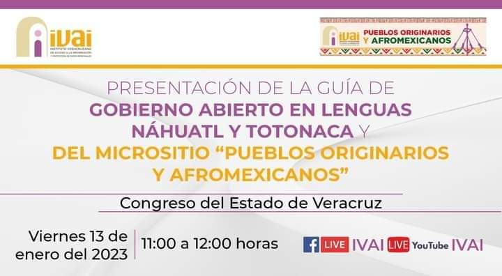 VERIVAI's tweet image. #QueNoSeTePase 

Te invitamos a la Presentación de la Guía de Gobierno Abierto en lenguas Náhuatl y Totonaca, del #micrositio "Pueblos Originarios y Afromexicanos".

📆Viernes 13 de enero
🕚11:00 horas
📍Congreso del Estado de Veracruz
🌐Sigue la transmisión por nuestras #RRSS