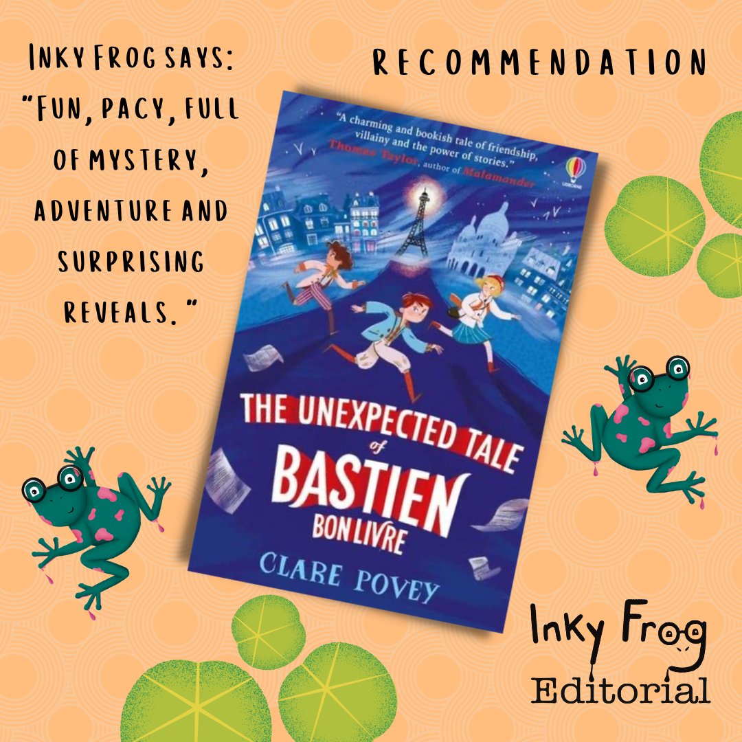 InkyFrogEdit's tweet photo. This week's #inkyfrogrecommends takes us to the heart of Paris in The Unexpected Tale of Bastien Bon Livre by @ClareFPovey. What a very great tale indeed! https://t.co/utFgPdE1G1