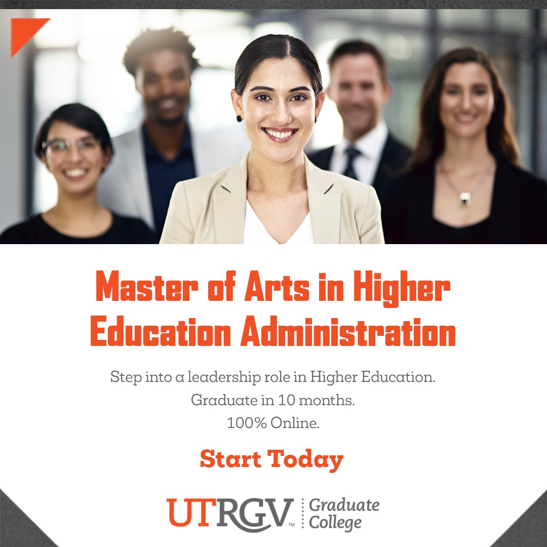 The Master of Arts in Higher Education Administration program will prepare those who aspire to leadership positions in key college or university administrative areas. Spring Module II Application deadline: February 22nd Start your application today: utrgv.edu/graduate/onlin…