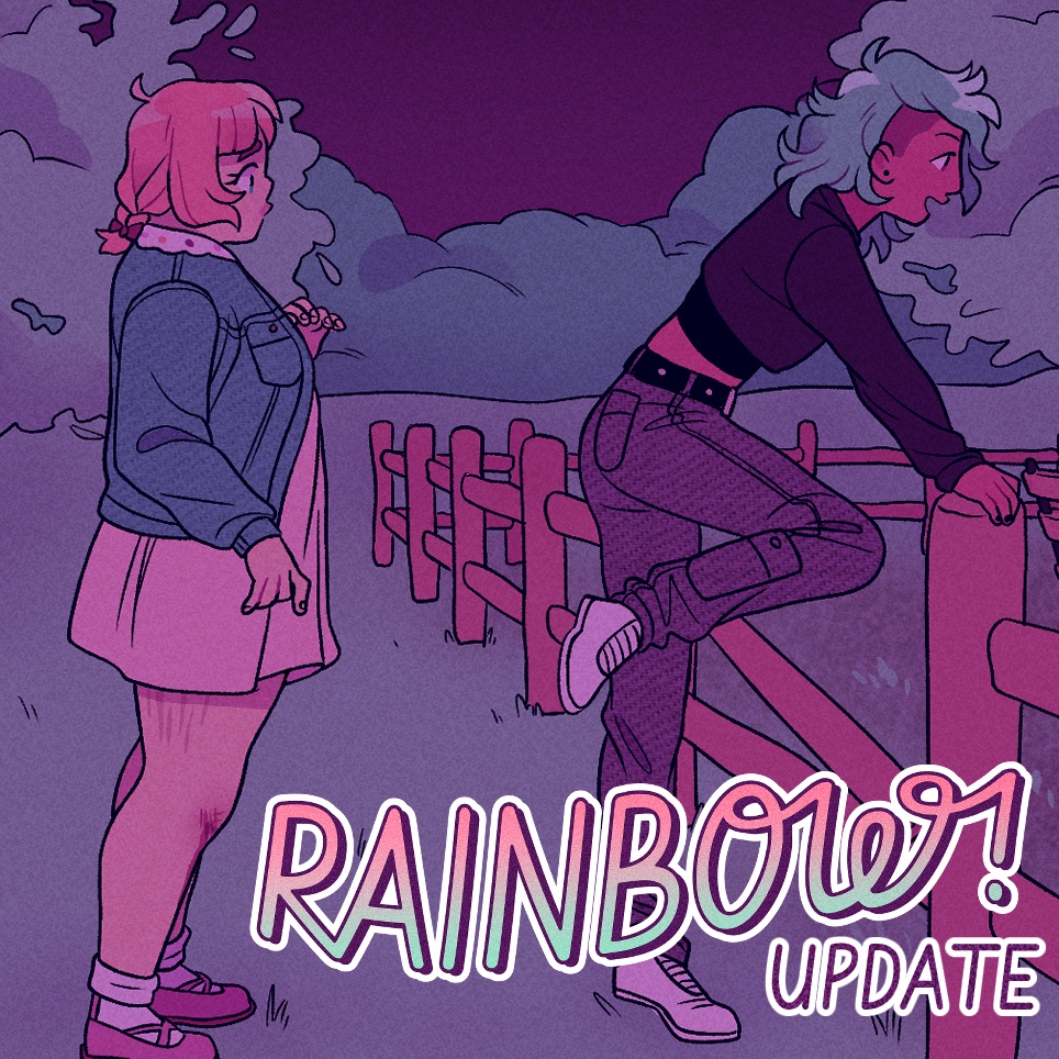 New RAINBOW! update for free on Webtoon and Tapas! Check Tapas for the next 3 episodes! Thanks for the patience on this one! I got pneumonia over the holidays and tore/bruised my ribs in the process 💔