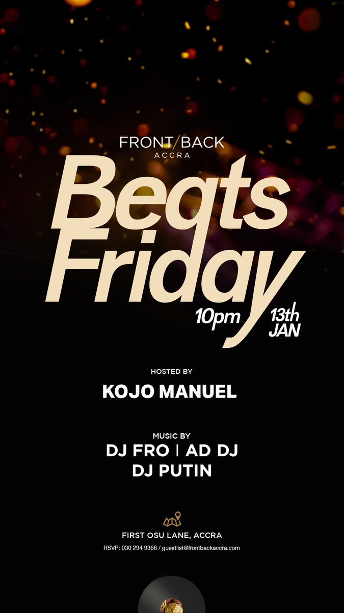 FrontBackAccra's tweet photo. Let’s get lit 🔥 tonight w/ @KojoManuel @addjmusic @djputingh &amp; @RealDJFro ⚡️⚡️ #BeatsFriday We vibe from 10pm 🕙 https://t.co/Ui2Cp4Y60D