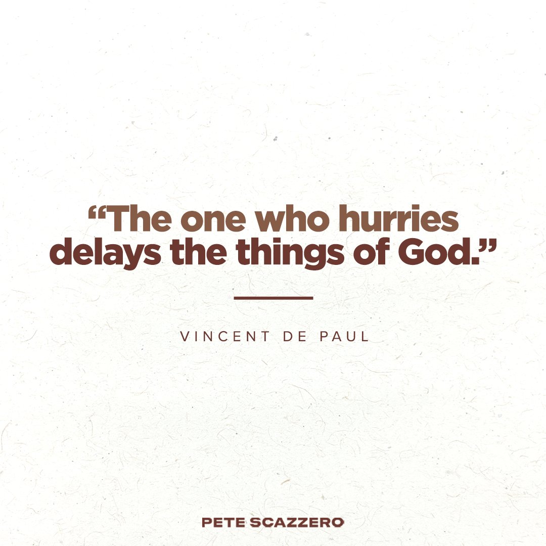 petescazzero's tweet photo. Rushing is violent to your soul, and to those around you. Rushing causes us to sidestep the difficult and eventually abandon the slow work of God. Ask yourself today: “What might I be doing that God is not asking me to do?” https://t.co/RRIAqfGZzF