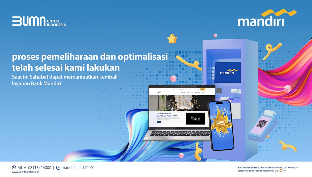 Nasabah Yth,

Proses pemeliharaan dan optimalisasi layanan Bank Mandiri telah selesai dilakukan.

Selamat bertransaksi kembali.
---
Tetap berhati-hati terhadap upaya penipuan yang mengatasnamakan Bank Mandiri.